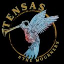 Tensas & The Mourners - The Getaway (Demo)