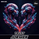 Jormek - Trust ()