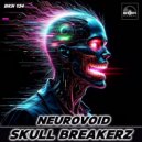 Skull Breakerz - Neurovoid ()