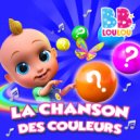 BB LouLou - La chanson des couleurs ()
