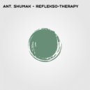 Ant. Shumak - Reflekso-Therapy (Original Mix)