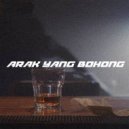 Bangalos - ARAK YANG BOHONG