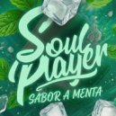 Soul Player - Sabor a Menta! ()
