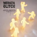 MEDUZA Glitch - Стучи ногами (Original Mix)