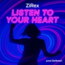 ZiRex - Listen to Your Heartbeat ()