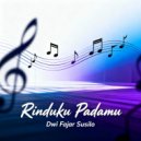 Dwi Fajar Susilo & Rifa Maulidiya Wulandari - Rinduku Padamu (feat. Rifa Maulidiya Wulandari)