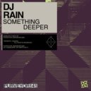 DJ Rain - What U Need\'n ()