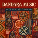 Dandara Music - Caminho de Angola ()