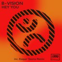 B-Vision - Hey You (Kaspar Tasane Remix)