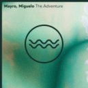 Mayro & Miguelo (BA) - The Adventure (Extended Mix)