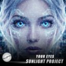 Sunlight Project - Your Eyes