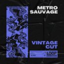 Vintage Cut - Metro Sauvage ()