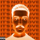 Achmad Nabiel - it’s not love ()