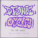 Dfonic & Oscify - It's Not Much