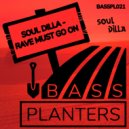 SOUL DILLA - Rave Must Go On (Original Mix)