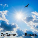ZeGame - Ввысь (Original Mix)