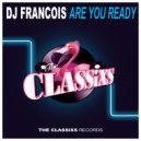 Dj Francois - Are You Ready ()