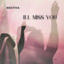 Noctiva - I\'ll Miss You (Original Mix)