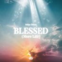 Felipe Allenn - Blessed (More Life) (Extended Mix)