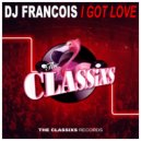 Dj Francois - I Got Love ()