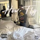 Jalenflyguy & Monroe Flow - How Fly ()