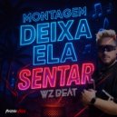 WZ Beat - MONTAGEM DEIXA ELA SENTAR (Slowed)