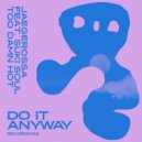 Jaegerossa & Suki Soul - Too Damn Hot (feat. Suki Soul) ()