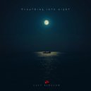 Last Blossom - Breathing Into Night ()