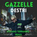 Gazzelle - Destri (Stefano Terranera Afro House Ita Remix)