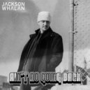 Jackson Whalan - Ain't No Going Back