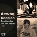 Tom Carmine b2b Hall Hogan - dewoq Session - Tom Carmine, Hall Hogan (Mix)