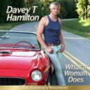 Davey T Hamilton - What a Woman Does (20th Anniversary Remastered 2025)