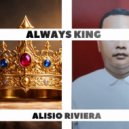 Alisio Riviera - Always King ()
