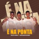Malta Rara & Arylson no Beatz - É Na Ponta (feat. Arylson no Beatz) ()
