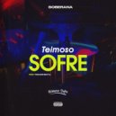 Soberana - TEIMOSO SOFRE
