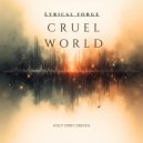Lyrical forge - Cruel World ()