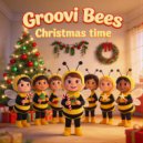 Groovi Bees - Christmas Time With Santa (Original Mix)