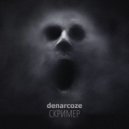 Denarcoze - Посмещище ()