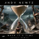 Andy Newtz - When It\'s Time (DFAULT Remix)