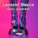 Laurent Simeca - Shiny Disco Ball (Original Mix)