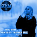 Djs Vibe - Fantasy Trance Mix 2026 ()