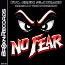 Evil Crew & Playbass & PhoenixRising - No Fear (PhoenixRising Remix)