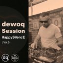 Happy Silence - dewoq Session vol. 5 ()