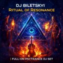 DJ Biletskyi - Ritual of Resonance (DJ Mix)