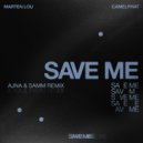 CamelPhat, Marten Lou - Save Me (Ajna & Samm Extended Remix)