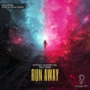 Nick Name, HUNTER (TN), Notego - Run Away (KOFA, KATAR Remix)