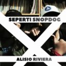 Alisio Riviera - Seperti Snopdog ()