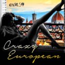 Exit 59 & Dani Vasile - Crazy European (feat. Dani Vasile) ()
