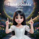 Yoel Wibowo - Untuk Anakku ()