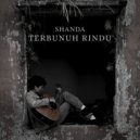 Shanda - Terbunuh Rindu